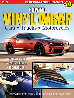 cover image of How to Vinyl Wrap Cars, Trucks, & Motorcycles